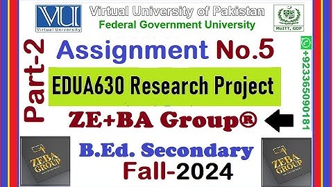 Part2 || EDUA630 Assignment 5 Solution Fall 2024 By ZE+BA Group | EDUA630 Assignment 5 Fall 2024