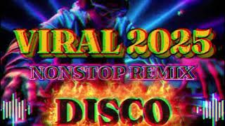 ( New ) VIRAL_DISCO REMIX 2025 #trending