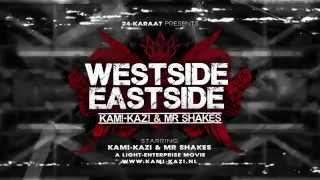Kami-Kazi & Sjaak West Side VS East Side