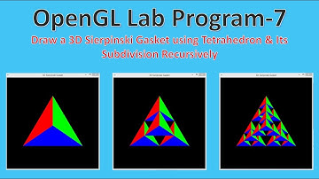 Draw 3D Sierpinski Gasket using Sub-Division of Tetrahedron | CG Lab Program–7 | OpenGL Programming