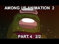 Among us animation 2 part 4  trapped 22