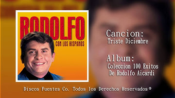 Triste Diciembre - Rodolfo Aicardi Con Los Hispanos / Discos Fuentes