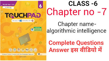 CLASS 6  chapter -7 chapter name- algorithmic intelligence  | with questions answers and explanation