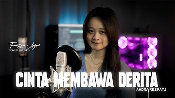 CINTA MEMBAWA DERITA - ANDRA RESPATI | cover By Ferissa Anjani ( akustik version )