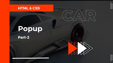 Popup Part-2 | Building a Car Website from Scratch | HTML, CSS & Modern Styling