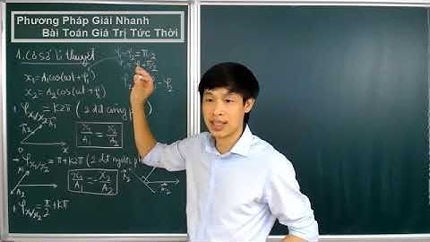 Phương pháp giải nhanh Bài toán giá trị tức thời