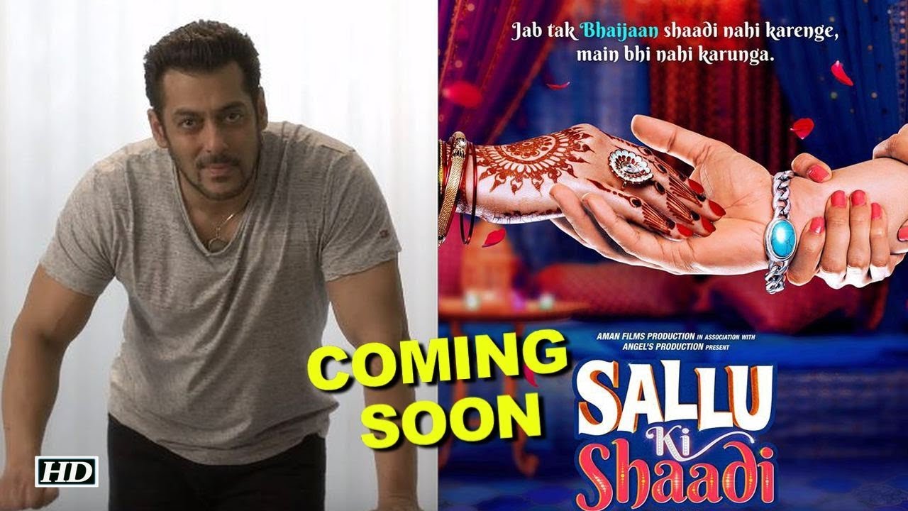 Salman Khan MARRIAGE Coming Soon | 'Sallu Ki Shaadi' - YouTube