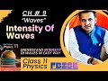 Intensity Of Waves Class 11 Physics||Waves Class 11 NBF||By Danish Majeed