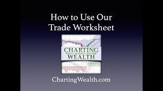 How To Use Our Trade Worksheet