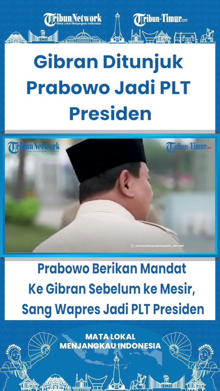 SHORT Prabowo Berikan Mandat Ke Gibran Sebelum ke Mesir, Sang Wapres Jadi PLT Presiden