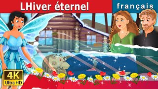 LHiver éternel | An Eternal Winter Story | Contes De Fées Français | @FrenchFairyTales