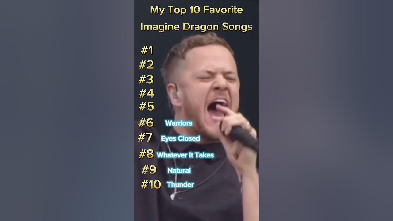 My Top 10 Favorite Imagine Dragon Songs