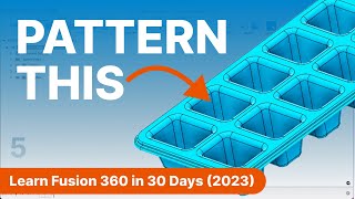 Day 5 of Learn Fusion 360 in 30 Days for Complete Beginners!  2023 EDITION