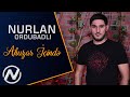 Nurlan Ordubadli - Ahuzar icinde 2020 (Official Music Video)