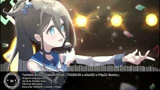 「Funkot」 Tendou Arisu - Takkan Pisah 「TEGRA39 x elzeXD x P4pZz Remix」