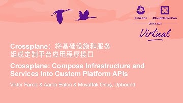 Crossplane: Compose Infrastructure and Services Into... Viktor Farcic & Aaron Eaton & Muvaffak Onuş