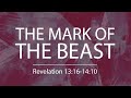 Revelation 13:16-14:10 | The Mark of the Beast | Rich Jones