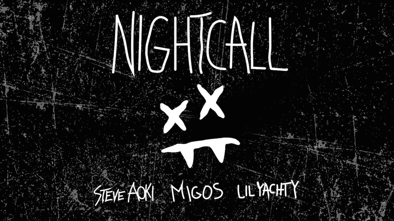 Image result for Steve Aoki "Night Call" (ft. Migos & Lil Yachty)