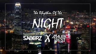 Maurice West & SaberZ - Rhythm Of The Night (Bootleg)
