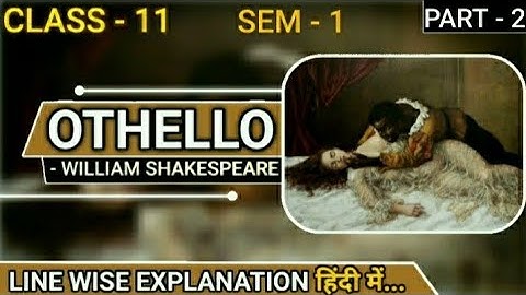 Othello | हिंदी EXPLANATION | Class-11 | Sem-1 | Part-2 | GIRI SIR TUTORIAL