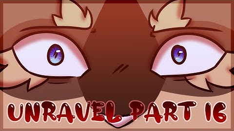 [ Unravel | Ashfur MAP | Part 16 ]