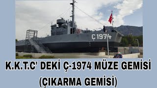 Ç-1974 Çikarma Gemi̇si̇ - Kibris Bariş Harekatinin Sessi̇z Taniği