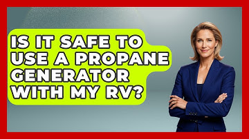 Is It Safe To Use A Propane Generator With My RV? - Exploring Campgrounds