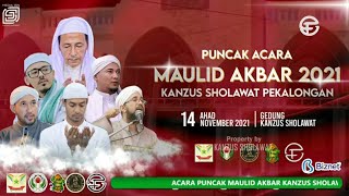 LIVE| PUNCAK MAULID AKBAR KANZUS Sholawat | Billahi Ghorid Ya Hammam | Az Zahir