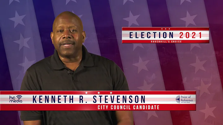 Election 2021 - A Minute with Kenneth Stevenson, C...