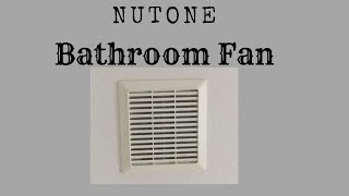 1990s Nutone Bathroom Exhaust Fan