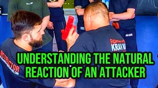 Understanding the natural reaction of an attacker