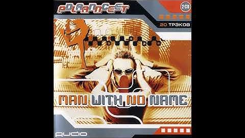 Man With No Name - Dance Planet 2002 (Full Album)