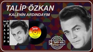 Talip Özkan - Kalenin Ardındayım - Official Audio - Orijinal 45'lik Kayıtı