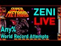 ZENI LIVE - Super Metroid Any% World Record Grind (Practice & Runs)