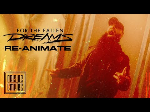 FOR THE FALLEN DREAMS - RE-Animate (OFFICIAL VIDEO)