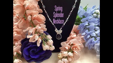 Spring Splendor Necklace tutorial