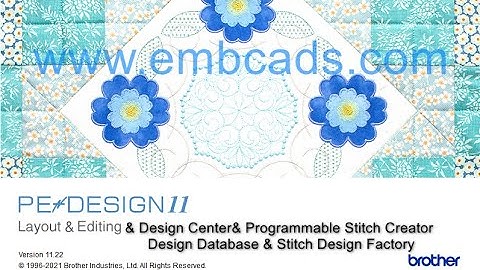 PE Design 11.22 Brother Embroidery Software Full Pack Work Windows All | Released 2021