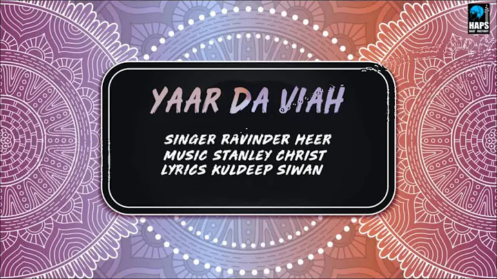 YAAR DA VIAH - Ravinder Heer | Stanley Christ | Ne...