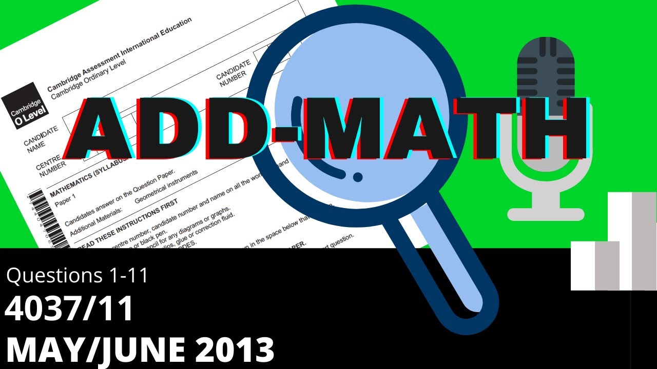 ՞ ̳o̴̶̷̤ ̫ o̴̶̷̤ ̳՞　複数おまとめ割 O Level Add Math May June 2019 Paper 11 4037 11 - YouTube