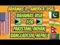 Bahamas to America | Bahamas visa for Pakistani Indian Nepali and Bangladesh 2020 -- Bahamas Nassau.