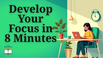 5 Ways to Develop Focus Fast | Improve Concentration & Boost Productivity