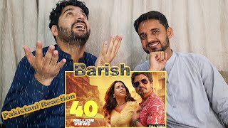 Pakistani reaction on Baarish Ki Jaaye | B Praak Ft Nawazuddin Siddiqui | Latest Bollywood Song 2021
