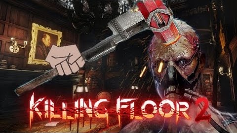 (OUTDATED)[v1012]Killing Floor 2 : Short wave 4/4 and 5/4 (Volter Manor / HOE / Berserker)