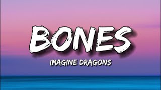 Video thumbnail of "Imagine Dragons - Bones (Lyrics)"