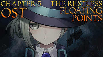 Reverse: 1999 1.4 OST | The Restless Floating Points & Chapter 5 Plot Music