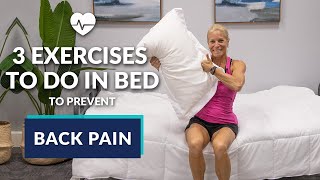 Best 3 Exercises You Can Do in Your Bed to Prevent and Relieve Back Pain