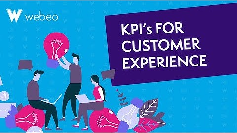 Webeo:Futures - Essential KPIs for customer experience