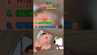 Top 5 Mostest Fun Family Guy Moments