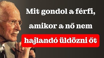 Mit gondol, amikor a nő nem hajlandó utána futni – Carl Jung