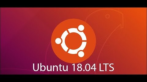Linux Ubuntu 18.04 LTS Setup (Bionic Beaver)